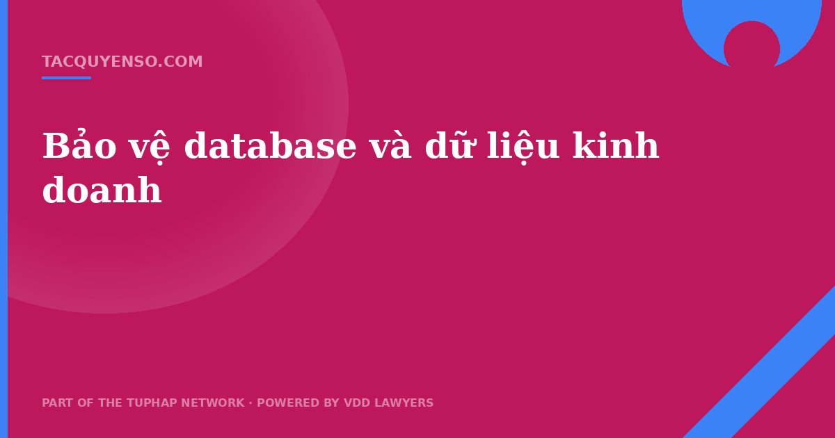 Bảo vệ database và dữ liệu kinh doanh