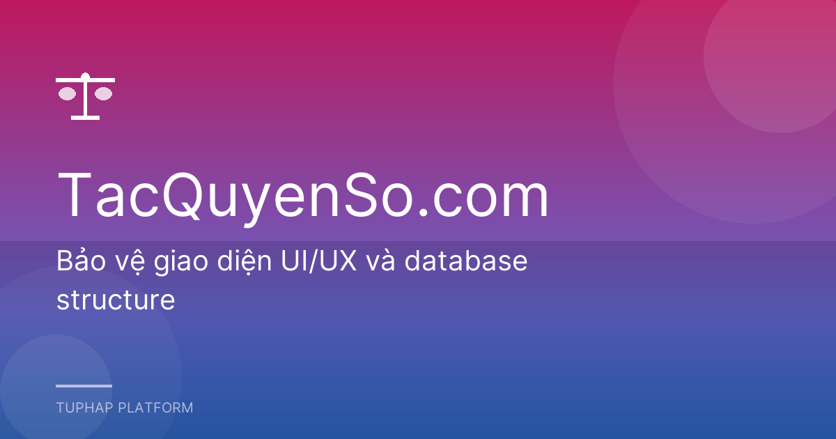 Bảo vệ giao diện UI/UX và database structure