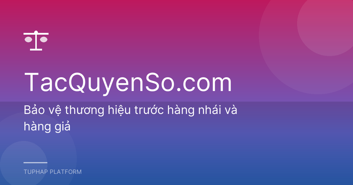 Bảo vệ thương hiệu trước hàng nhái và hàng giả